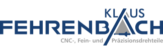 Klaus Fehrenbach GmbH - CNC-, Fein- und Präzisionsdrehteile
